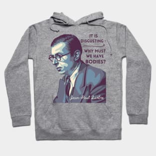 Jean-Paul Sartre Portrait and Quote Hoodie